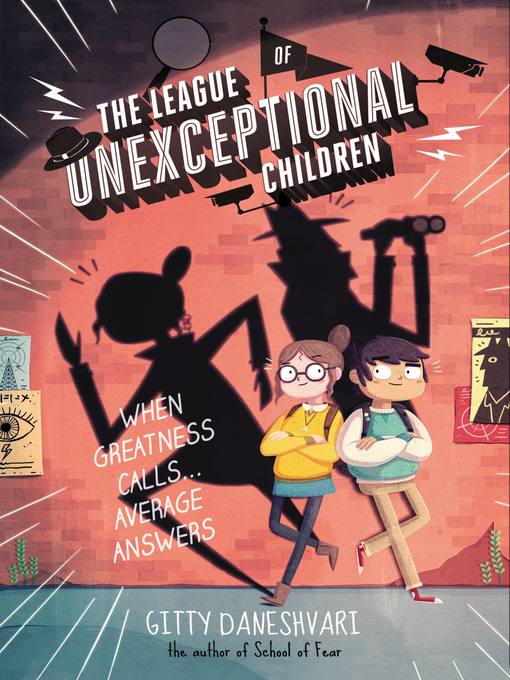 Title details for The League of Unexceptional Children by Gitty Daneshvari - Available
